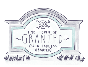 Are You Taking Your Town for Granted?